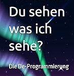 Möchtest Du sehen was ich sehe